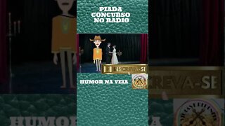 PIADA CONCURSO NO RADIO