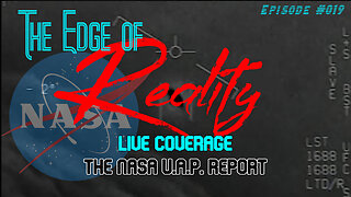 The Edge of Reality | Ep. 19 | LIVE COVERAGE | The NASA UAP Report