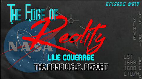 The Edge of Reality | Ep. 19 | LIVE COVERAGE | The NASA UAP Report