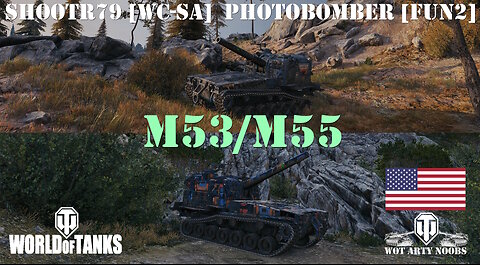 M53/M55 - shootr79 [WC-SA] & Photobomber [FUN2]