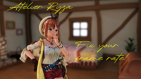 Atelier Ryza FPS Fix!