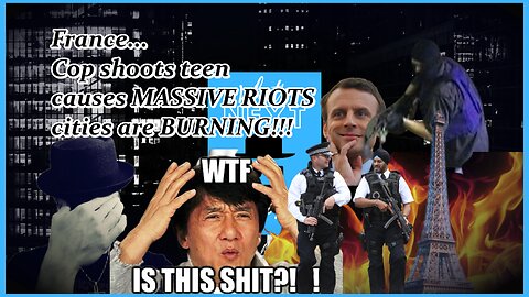 FRANCE IS BURNING...