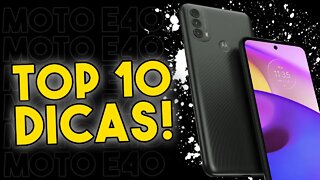 TOP 10 DICAS E TRUQUES para o Moto E40 que você PRECISA SABER!