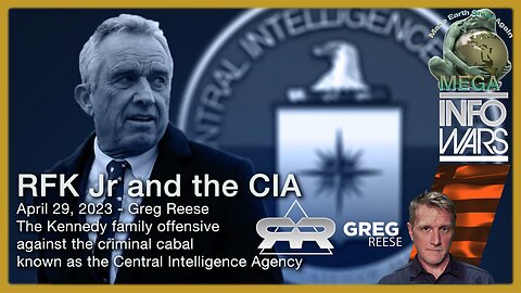 RFK Jr and the CIA · Greg Reese · The Kennedy family offensive against the criminal cabal known as the Central Intelligence Agency