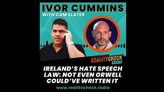 Ireland's Hate Speech Law - Not Even Orwell Could've Written It