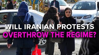 Will Iranian Protests Overthrow the Regime? 12/06/2022