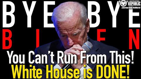 BYE BYE BIDEN! YOU CAN’T RUN FROM THIS! WHITE HOUSE IS DONE!