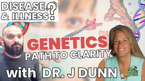 What To Know About Your Health Using Genetics With Dr. J Dunn