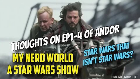 Thoughts on Andor Ep1-3, Star Wars that isn’t Star Wars?