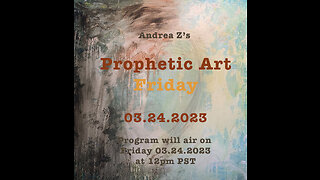 Prophetic Art Friday | 03242023 | ArtReach
