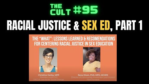 The Cult #95: Racial Justice & Sex Ed (Part 1)