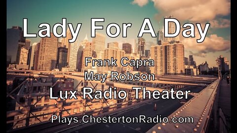 Lady For A Day - Frank Capra - Lux Radio Theater