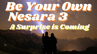 Be Your Own Nesara 3 With a Special Surprise!