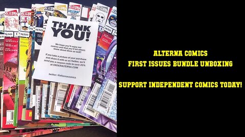 Alterna Comics First Issue Bundle Unboxing - Support Independent Comics Today!