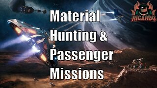 Elite Dangerous Material Hunting and Passenger Missions