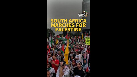 SOUTH AFRICA MARCHES FOR PALESTINE