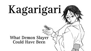 Kagarigari: A Darker Version Of Demon Slayer