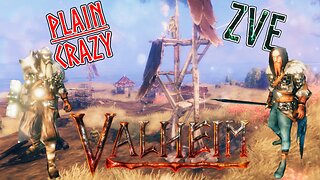 Valheim EP 20 - Plain Crazy!