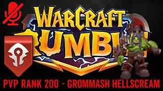 WarCraft Rumble - Grommash Hellscream - PVP Rank 200
