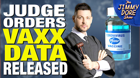Judge Orders Pfizer Vaxx Data Released In 8 Months – NOT 75 Years!