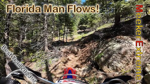 Florida Man Flows! Best Trail of 2023!