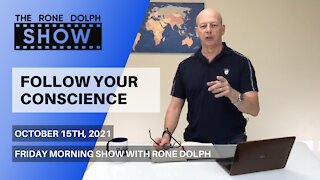 Follow Your Conscience - Friday Morning Word | The Rone Dolph Show