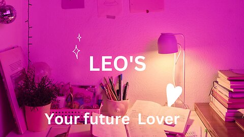 LEO'S ♌️ Who is your future Lover ❤️