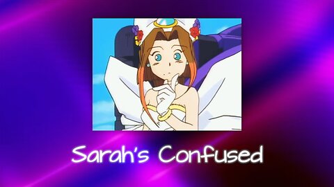 Sarah's Confused - Lise's Mini Parody