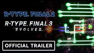 R-Type Final 2 / Final 3 Evolved - Official DLC Set 4 Trailer