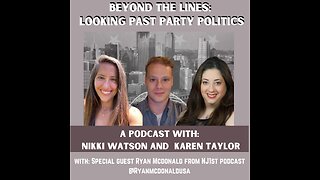 Episode 30: Beyond the Lines Podcast with Nikki Watson + Karen Taylor with special guest Ryan McDonald