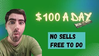 $100 A Day Online Without Selling Anything