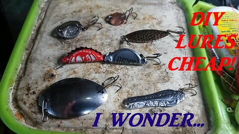 HACK - DIY LURES **CHEAP** I WONDER, WILL THEY CATCH FISH?