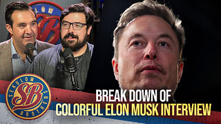 Break Down of Colorful Elon Musk Interview