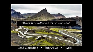 >> José González . • Stay Alive • . (Lyrics)