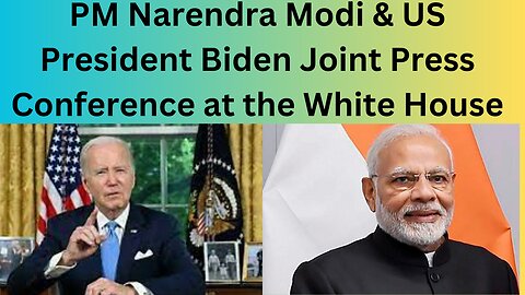 PM Narendra Modi & US President Biden Joint Press Conference at the White House