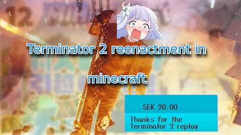 Poma thanks vtuber Shirayuri Lily for the Terminator 2 Replay in Minecraft