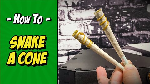 HOW TO SNAKE A CONE