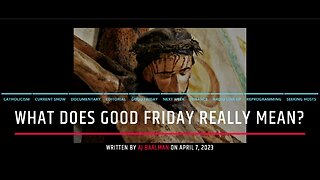 What Does Good Friday Really Mean?