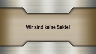 Wir sind keine Sekte!