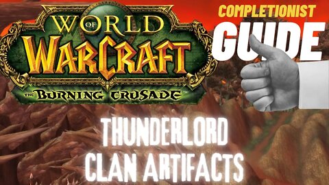 Thunderlord Clan Artifacts WoW Quest TBC completionist guide