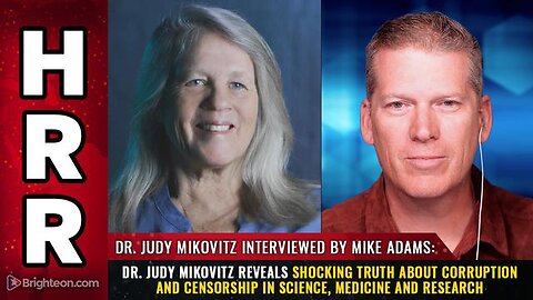 Dr. Judy Mikovitz reveals shocking truth about CORRUPTION and censorship in SCIENCE...