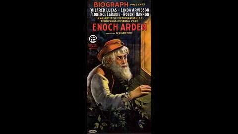 Enoch Arden (1911 Film) -- Directed By D.W. Griffith -- Full Movie