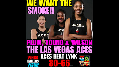 RBS #38 Aja Wilson. Jackie Young & Kelsey Plum 3 THE HARD WAY! THE ACES WANT THE SMOKE..