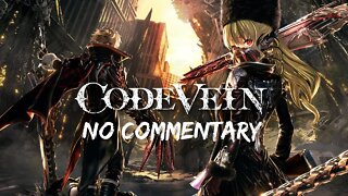 Part 4 // [No Commentary] Code Vein - Xbox One X Longplay