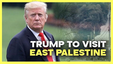Trump to Visit East Palestine, Ohio
