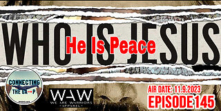 Who is Jesus? Our Peace - 145