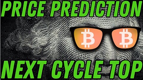 Bitcoin Cycle Top Price Prediction (Without The Hype)