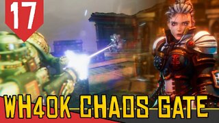 O MORTO que Não MORRE - Warhammer 40.000 Chaos Gate Daemon Hunters #17 [Gameplay PT-BR]