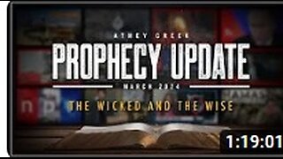 Prophecy Update _ March 2024 _ The Wicked and the Wise - Brett Meador