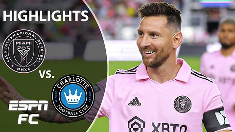 Lionel Messi scores again as Inter Miami cruises past Charlotte FC [HIGHLIGHTS] | Leagues Cup